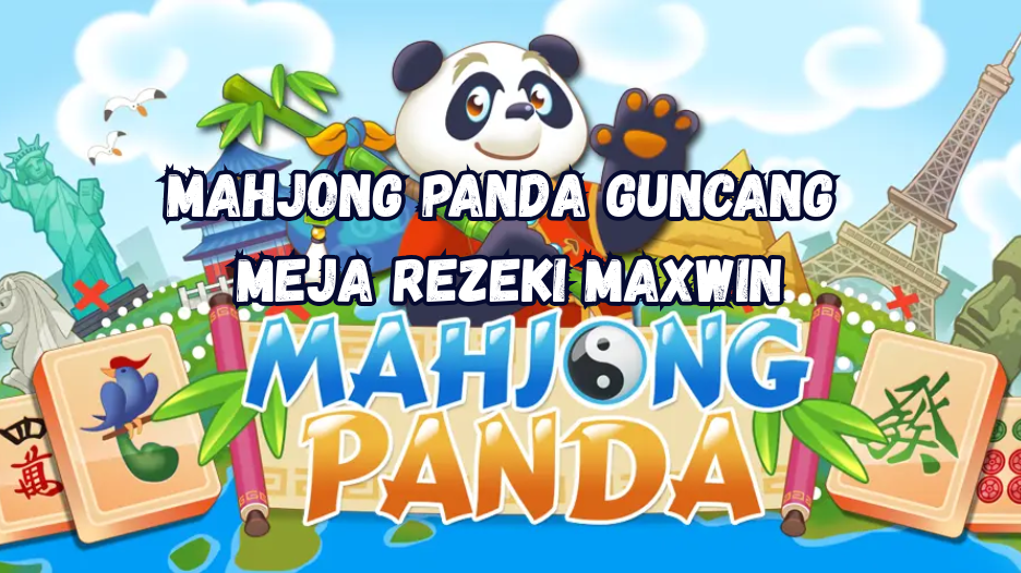 Mahjong Panda Guncang Meja Rezeki Maxwin