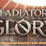 Strategi Jitu Menaklukkan Gladiator's Glory untuk Raih Maxwin